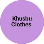 Business logo of Khusbu clothes