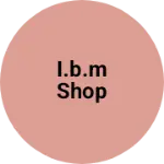 Business logo of I.B.M shop