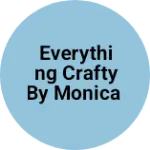 Business logo of Everything crafty by Monica