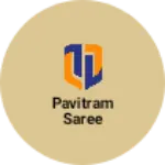 Business logo of Pavitram saree