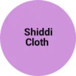 Business logo of Shiddi cloth