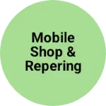 Business logo of Mobile shop & Repering centre