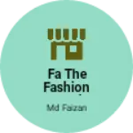 Business logo of FA the fashion word