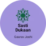 Business logo of Sasti dukaan