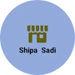 Business logo of Shipa sadi