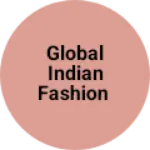 Business logo of Global Indian fashion