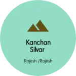 Business logo of Kanchan silvar