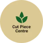Business logo of Cut piece centre