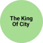 Business logo of The king of city