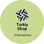 Business logo of Turkiy shop