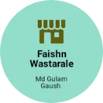 Business logo of Faishn wastarale