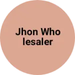 Business logo of Jhon wholesaler