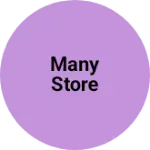 Business logo of MANY STORE