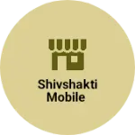 Business logo of Shivshakti mobile