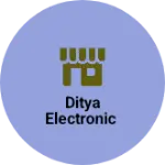 Business logo of Ditya electronic