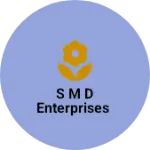Business logo of S M D ENTERPRISES