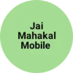 Business logo of Jai mahakal mobile