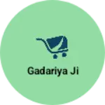 Business logo of Gadariya ji