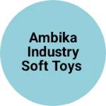 Business logo of Ambika industry soft toys