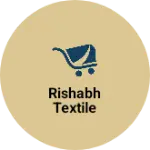 Business logo of Rishabh textile
