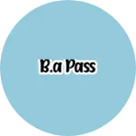 Business logo of B.a pass
