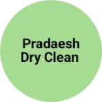 Business logo of Pradaesh dry clean
