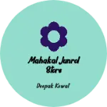 Business logo of Mahakal junrol store