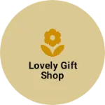 Business logo of Lovely gift shop