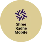 Business logo of Shree radhe mobile repairing shop
