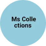 Business logo of Ms collections