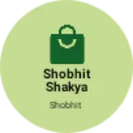 Business logo of Shobhit Shakya