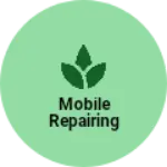 Business logo of Mobile repairing