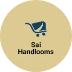 Business logo of Sai Handlooms