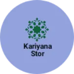 Business logo of Kariyana stor