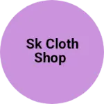 Business logo of SK cloth shop