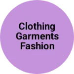 Business logo of Clothing Garments Fashion and Textile