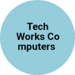 Business logo of TECH WORKS COMPUTERS