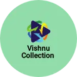 Business logo of Vishnu collection