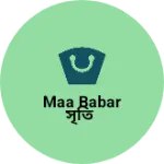 Business logo of maa Babar সৃতি