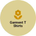 Business logo of Garment T shirts