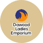Business logo of Dawood ladies emporium