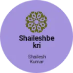 Business logo of Shaileshbekri