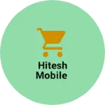 Business logo of Hitesh mobile