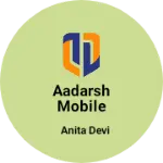 Business logo of aadarsh mobile ward and electronic