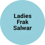 Business logo of Ladies Frak salwar sut