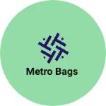 Business logo of Metro Bags