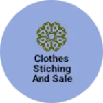 Business logo of Clothes stiching and sale