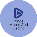 Business logo of Prince Mobile and Electric