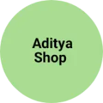 Business logo of Aditya Shop