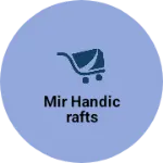 Business logo of MIR handicrafts